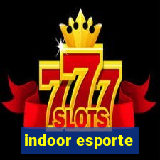 indoor esporte